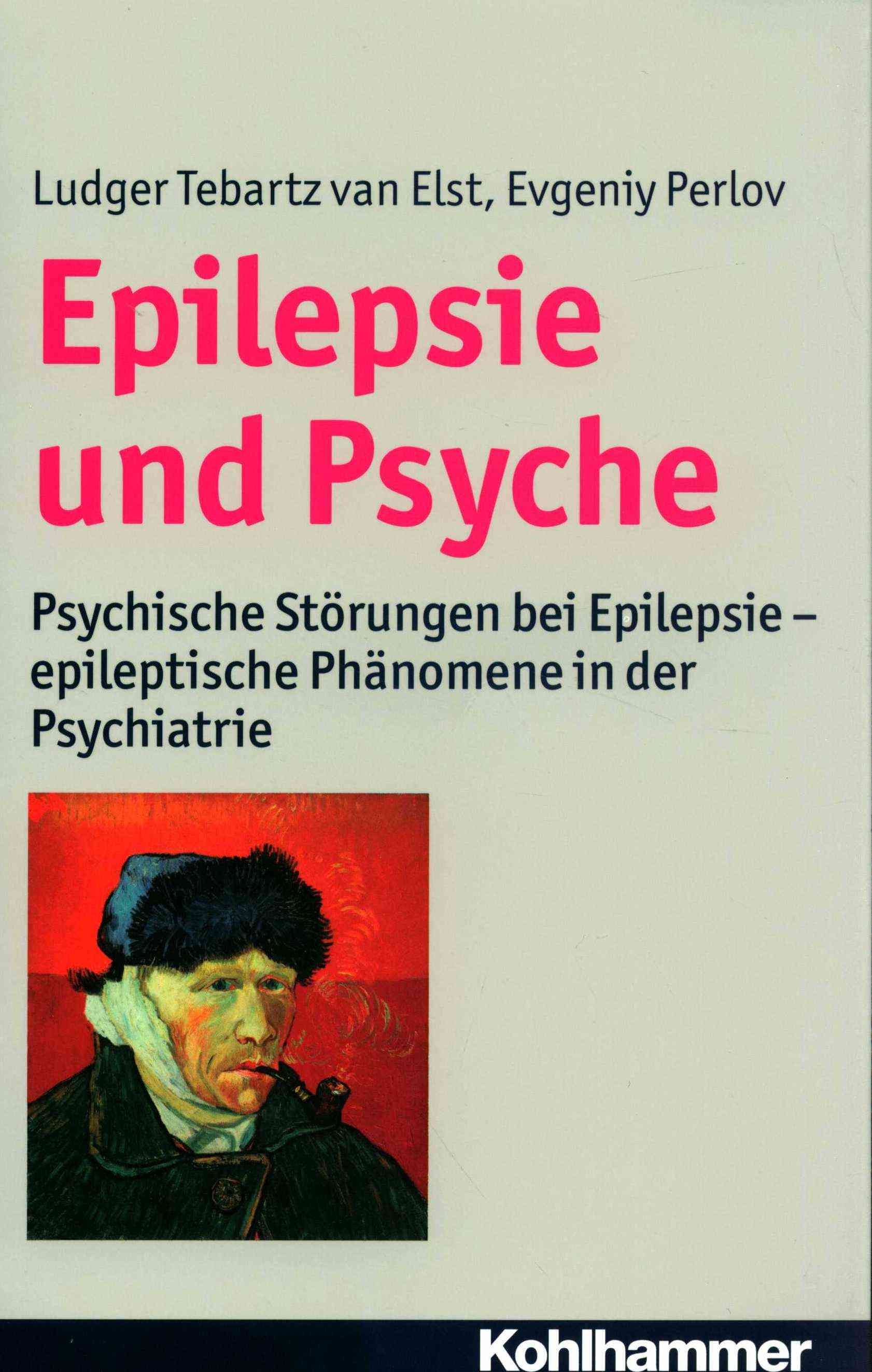 Epilepsie Und Psyche By Ludger Tebartz Van Elst, Evgeniy Perlov