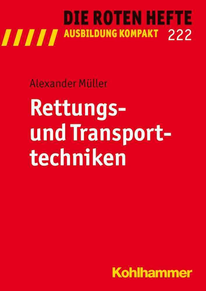 Rettungs- Und Transporttechniken By Alexander Muller 9783170223608
