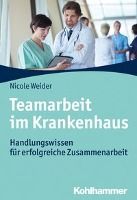 Teamarbeit Im Krankenhaus By Nicole Weider 9783170331006 (Paperback)