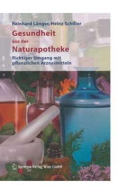 Gesundheit Aus Der Naturapotheke By Reinhard Lnger, Heinz Schiller