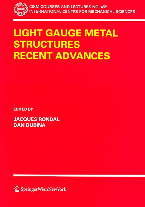 Light Gauge Metal Structures Recent Advances 9783211252581 (Paperback)