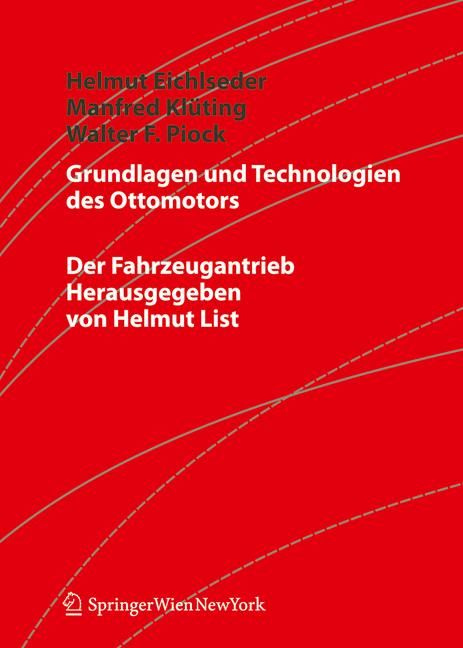 Grundlagen Und Technologien Des Ottomotors 9783211257746 (Hardback)