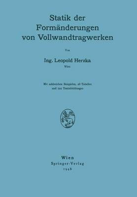 Statik Der Formänderungen Von Vollwandtragwerken By Leopold Herzka