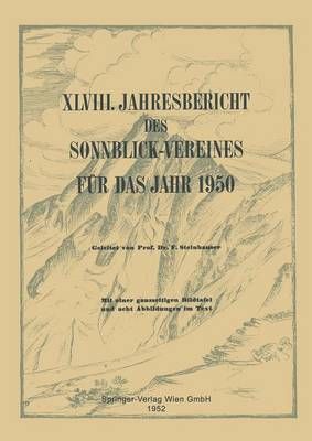 Jahresbericht Des Sonnblick-Vereines Fur Das Jahr 1950 9783211802601