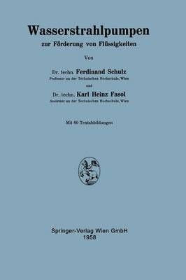 Wasserstrahlpumpen Zur Förderung Von Flüssigkeiten 9783211804971