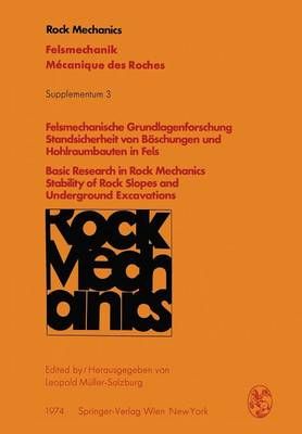 Felsmechanische Grundlagenforschung Standsicherheit von Böschungen und Hohlraumbauten in Fels / Basic Research in Rock Mechanics Stability of ...