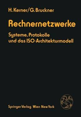 Rechnernetzwerke : Systeme, Protokolle und das ISO-Architekturmodell