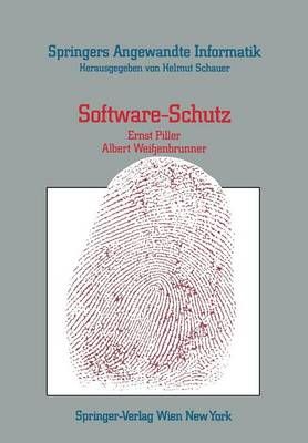 Software-Schutz By E. Piller, A. Weissenbrunner 9783211819661