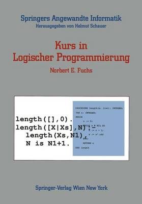 Kurs in Logischer Programmierung By Norbert E. Fuchs 9783211822357