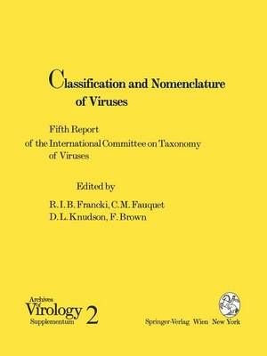 Classification and Nomenclature of Viruses 9783211822869 (Paperback)