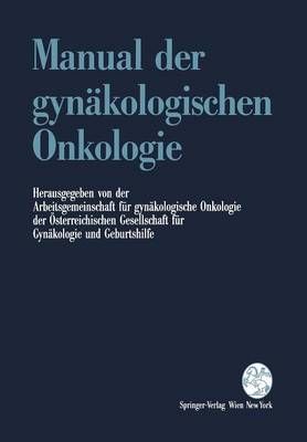 Manual Der Gynäkologischen Onkologie 9783211824603 (Paperback)
