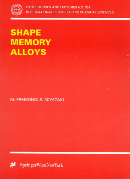 Shape Memory Alloys By M. Fremond, S. Miyazaki 9783211828045
