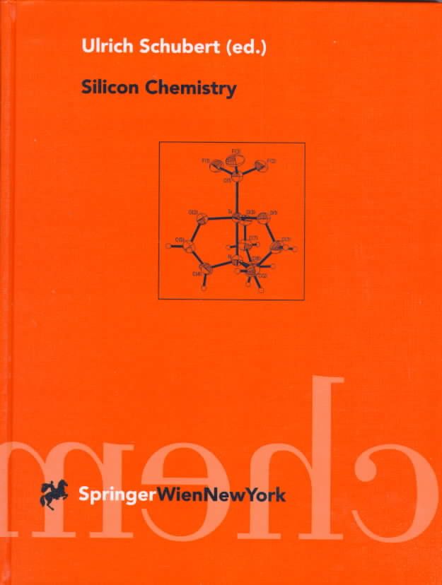 Silicon Chemistry By Ulrich Schubert (editor) 9783211832783 (Hardback)