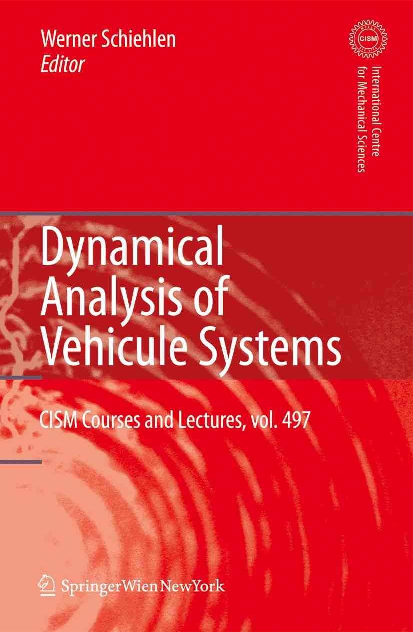 Dynamical Analysis of Vehicle Systems By W. Schiehlen (editor)