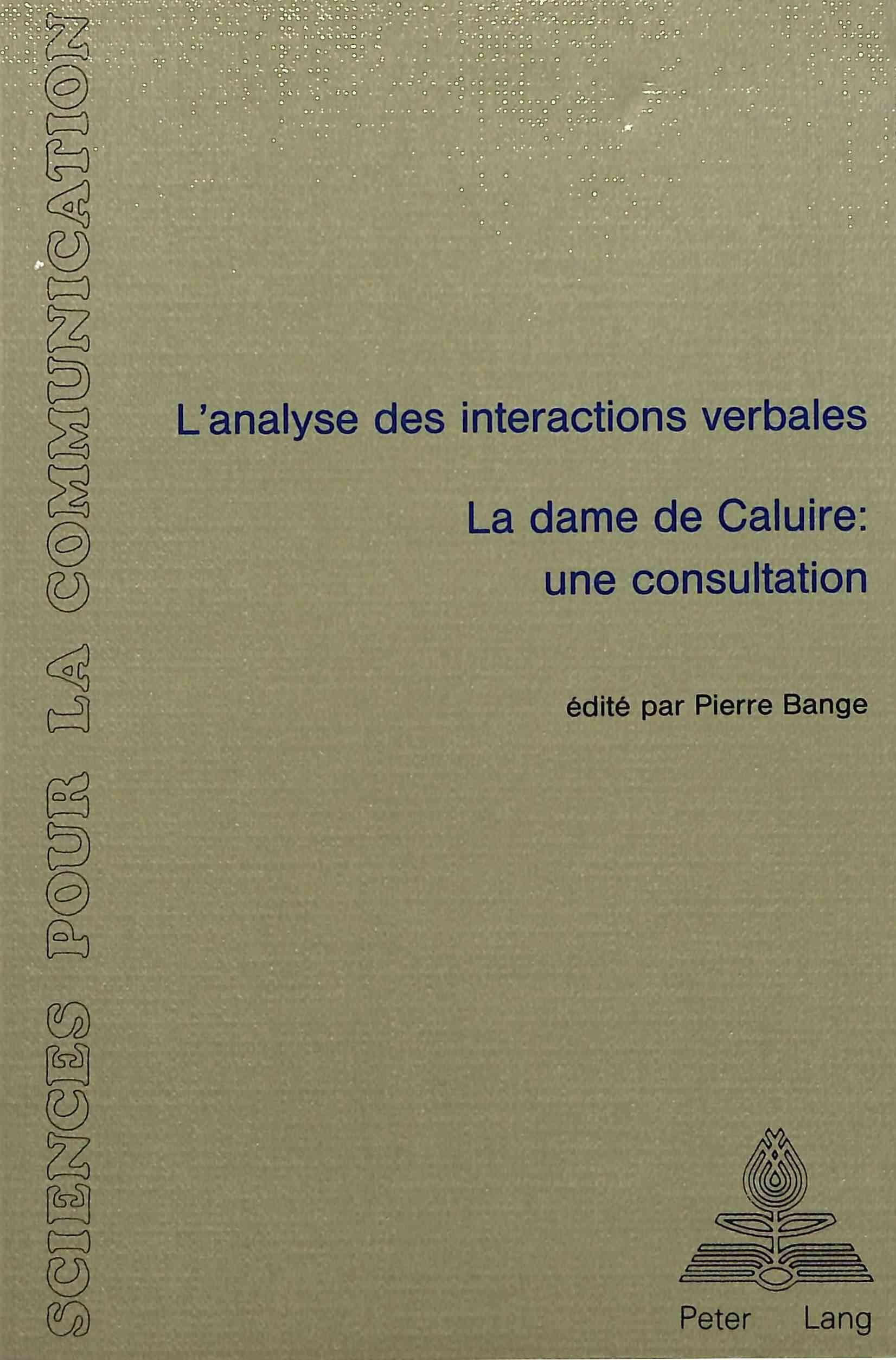 L'analyse Des Interactions Verbales - La Dame De Caluire - Une Consultation
