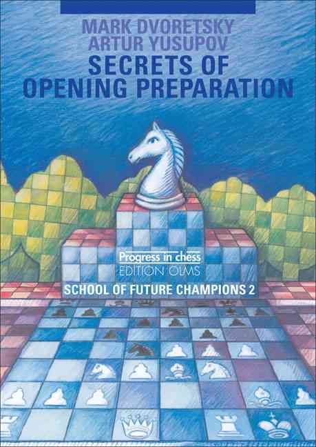 Secrets of Opening Preparation 9783283005160 (Paperback)