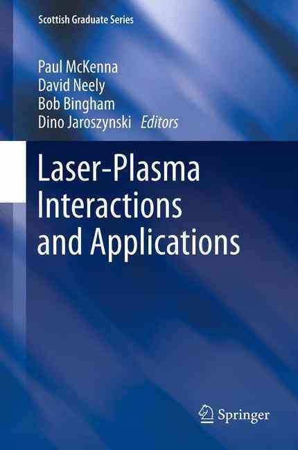 Laser-Plasma Interactions and Applications 9783319000374 (Hardback)