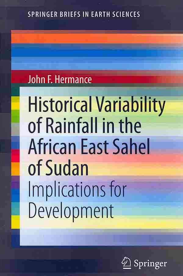 Historical Variability of Rainfall in the African East Sahel of Sudan : Implications for Development