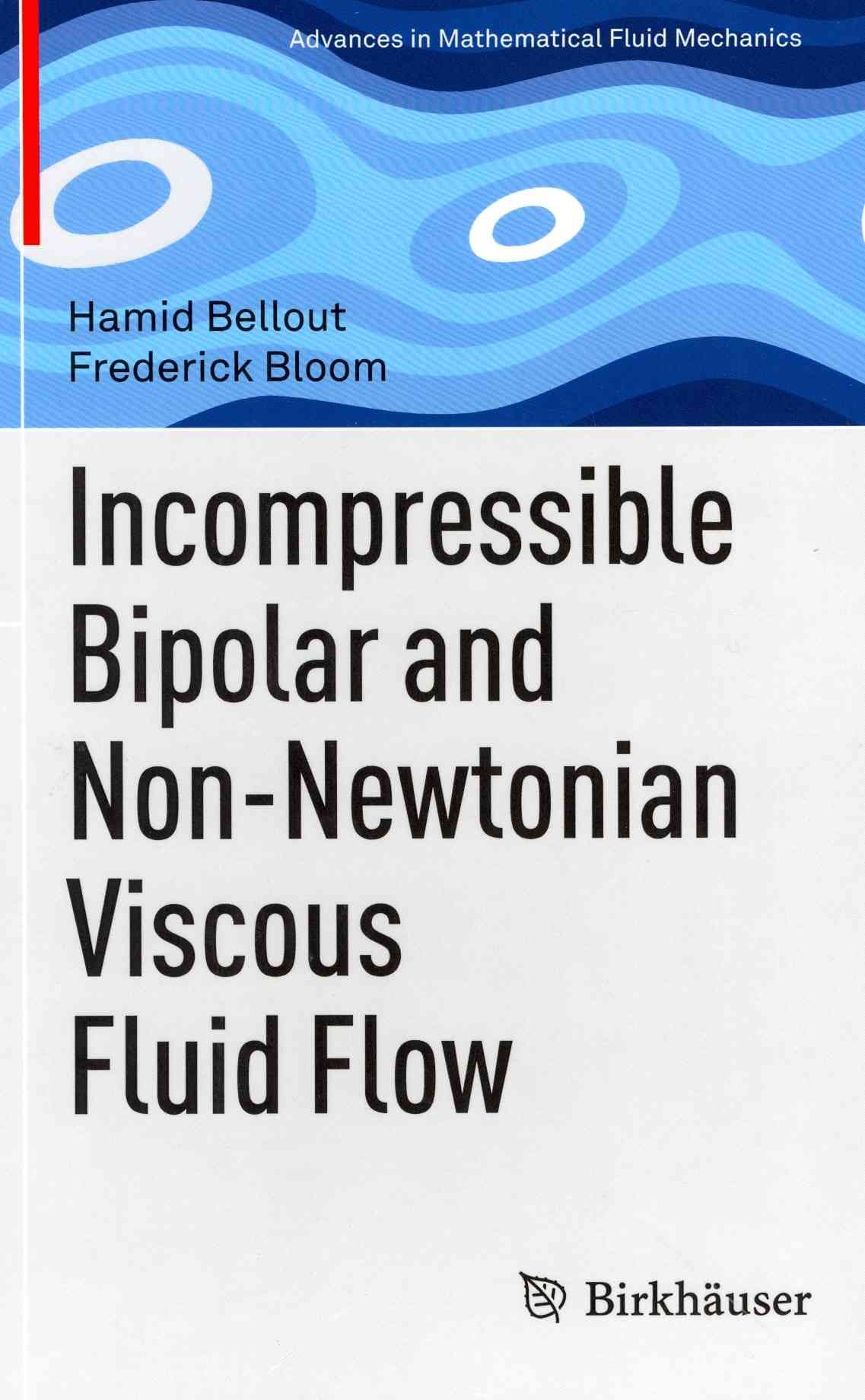 Incompressible Bipolar and Non-Newtonian Viscous Fluid Flow (Hardback)