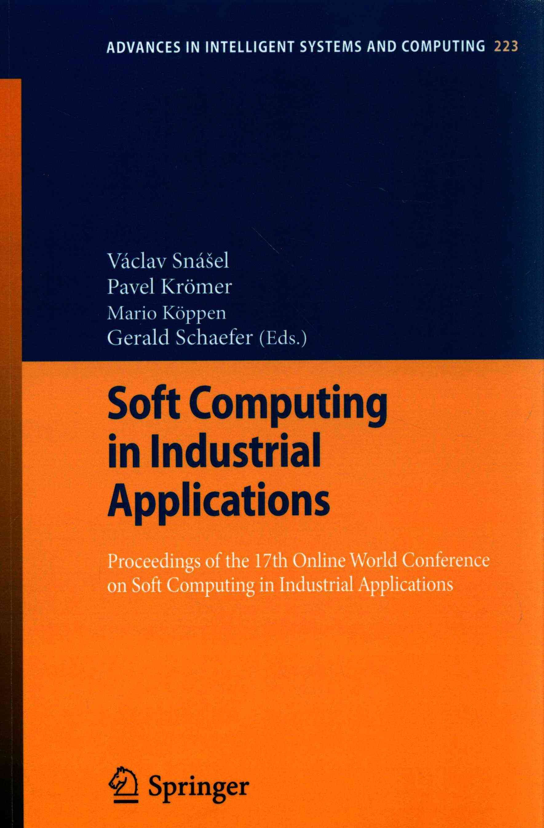 Soft Computing in Industrial Applications 9783319009292 (Paperback)