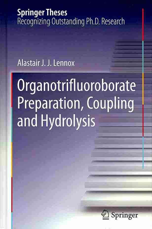 Organotrifluoroborate Preparation, Coupling and Hydrolysis (Hardback)