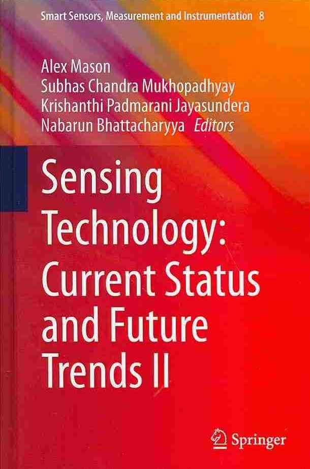Sensing Technology: Current Status and Future Trends II 9783319023144