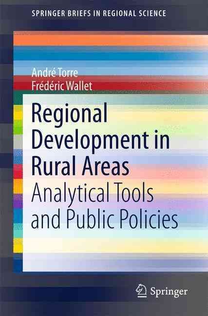 Regional Development in Rural Areas By André Torre, Frédéric Wallet