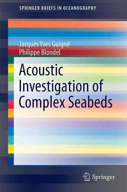 Acoustic Investigation of Complex Seabeds 9783319025780 (Paperback)