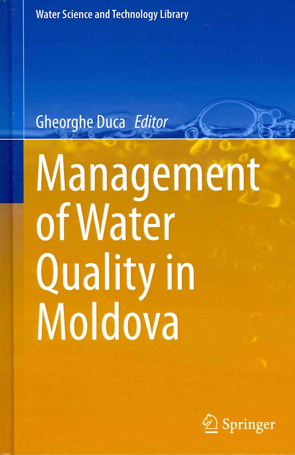 Management of Water Quality in Moldova By Gheorghe Duca 9783319027074
