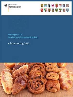Berichte Zur Lebensmittelsicherheit 2012 By Saskia Dombrowski (editor)