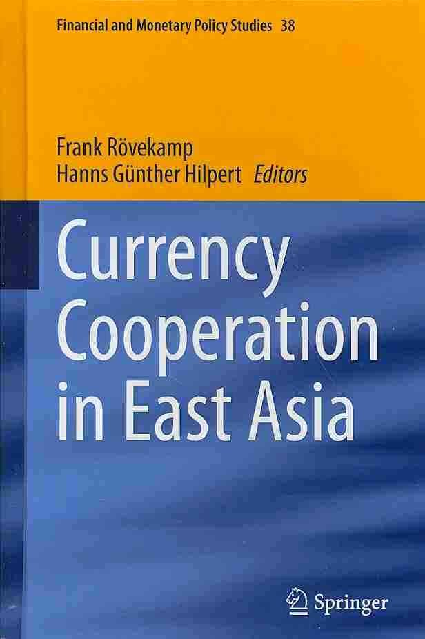 Currency Cooperation in East Asia 9783319030616 (Hardback)