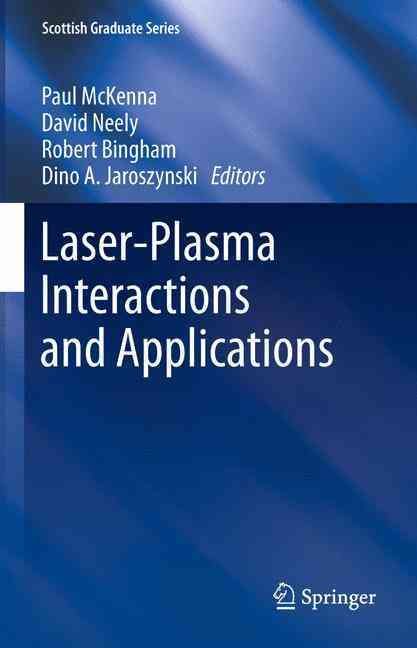 Laser-Plasma Interactions and Applications 9783319033501 (Paperback)