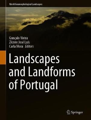 Landscapes and Landforms of Portugal 9783319036403 (Hardback)