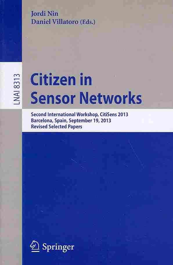 Citizen in Sensor Networks 9783319041773 (Paperback)