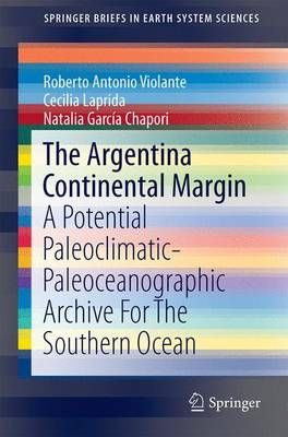 The Argentina Continental Margin 9783319041957 (Paperback)