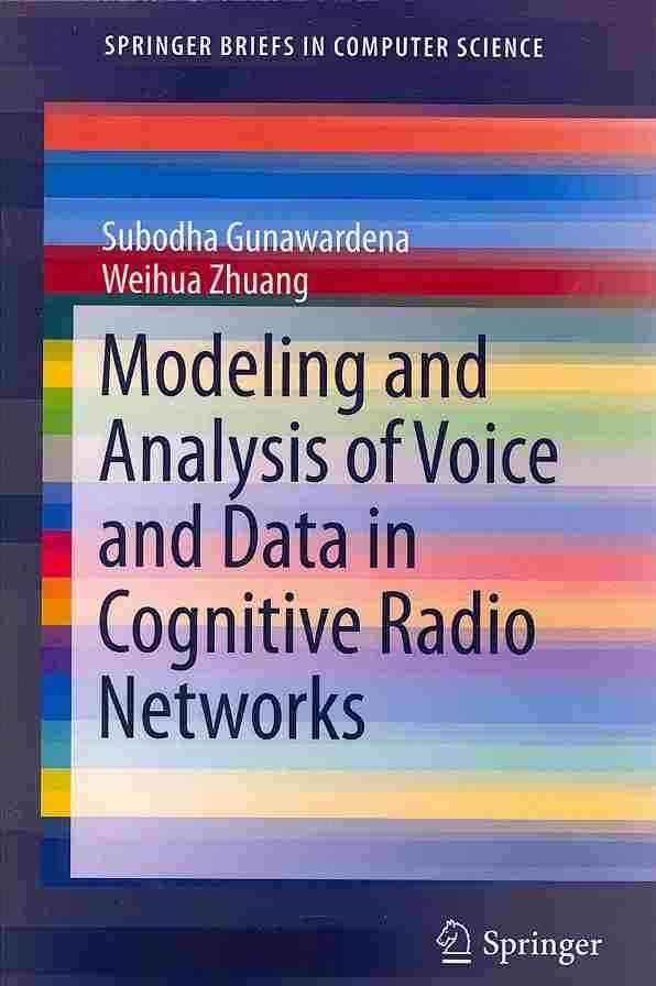 Modeling and Analysis of Voice and Data in Cognitive Radio Networks