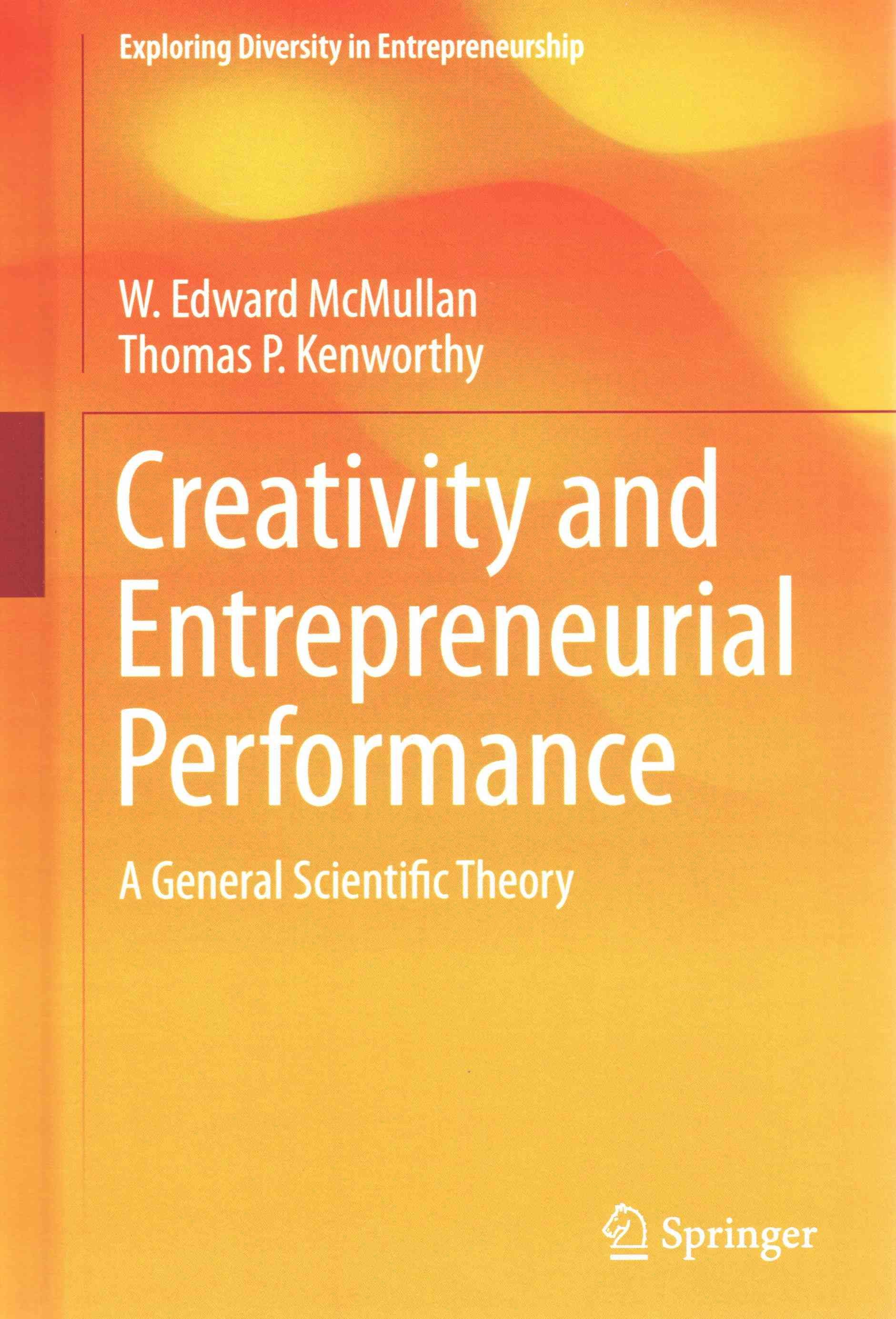 Creativity and Entrepreneurial Performance 9783319047256 (Hardback)