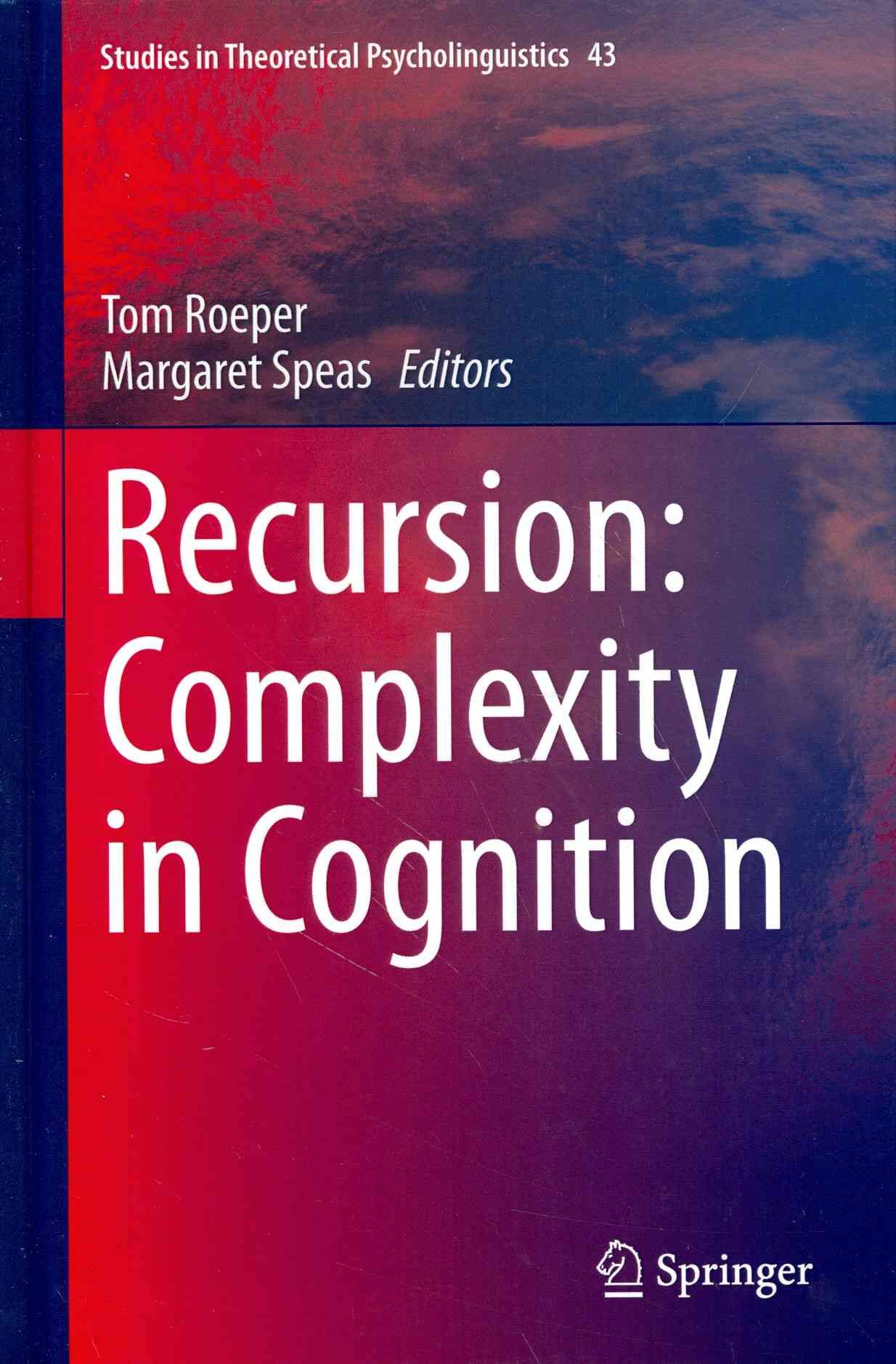 Recursion By Thomas Roeper (editor), Margaret Speas (editor)