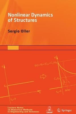 Nonlinear Dynamics of Structures By Sergio Oller 9783319051932