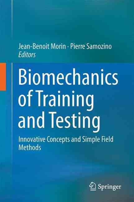 Biomechanics of Training and Testing 9783319056326 (Hardback)