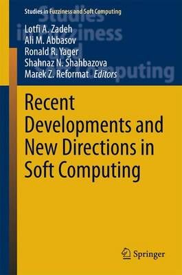 Recent Developments and New Directions in Soft Computing 9783319063225