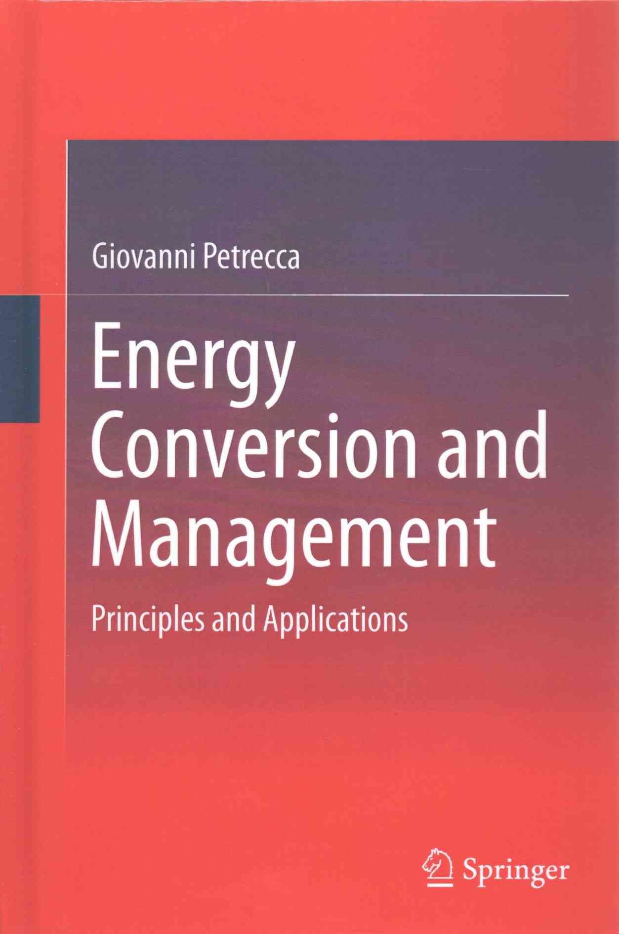 Energy Conversion and Management By Giovanni Petrecca 9783319065595