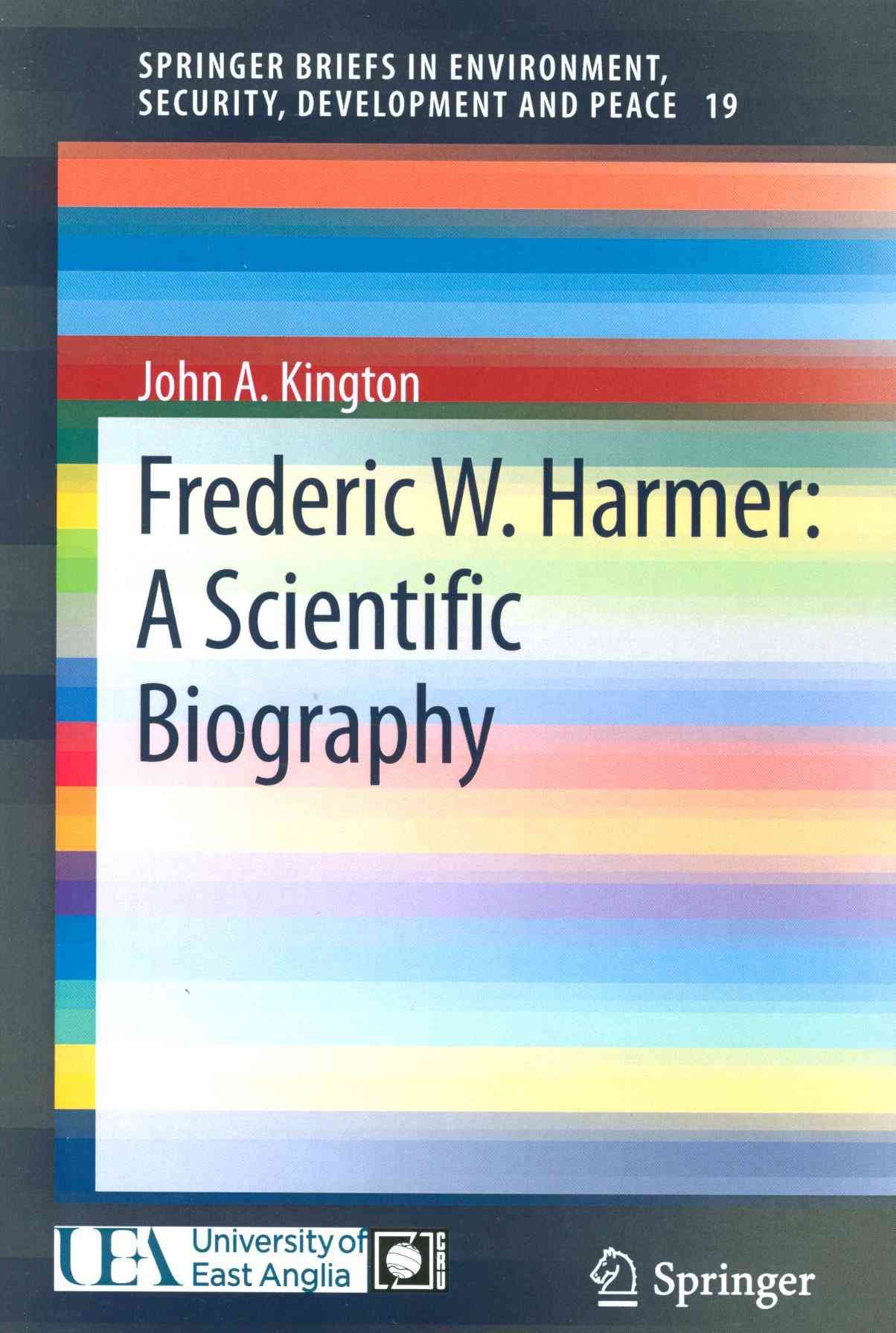 Frederic W. Harmer: A Scientific Biography By John A. Kington