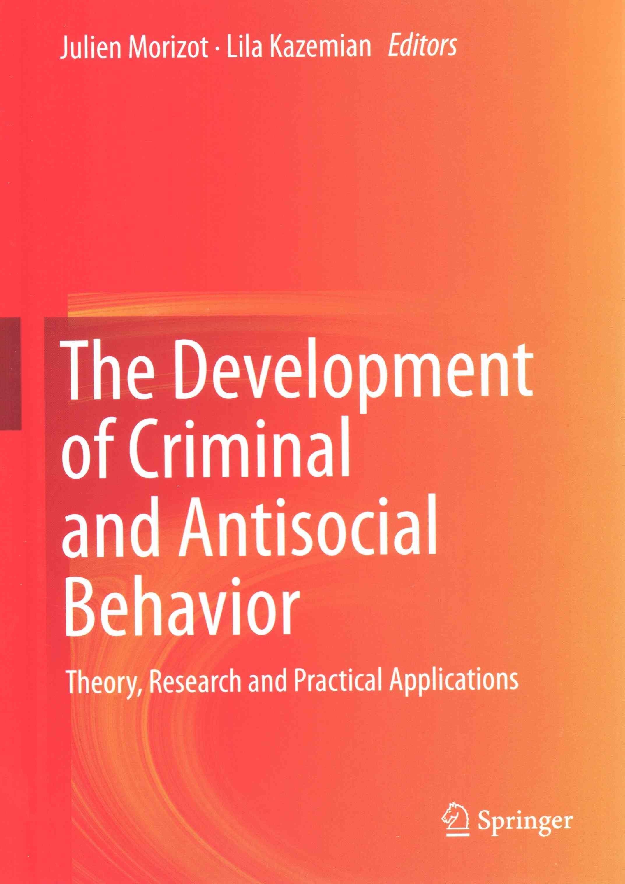 The Development of Criminal and Antisocial Behavior 9783319087191