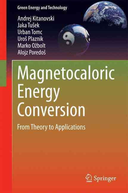 Magnetocaloric Energy Conversion 9783319087405 (Hardback)