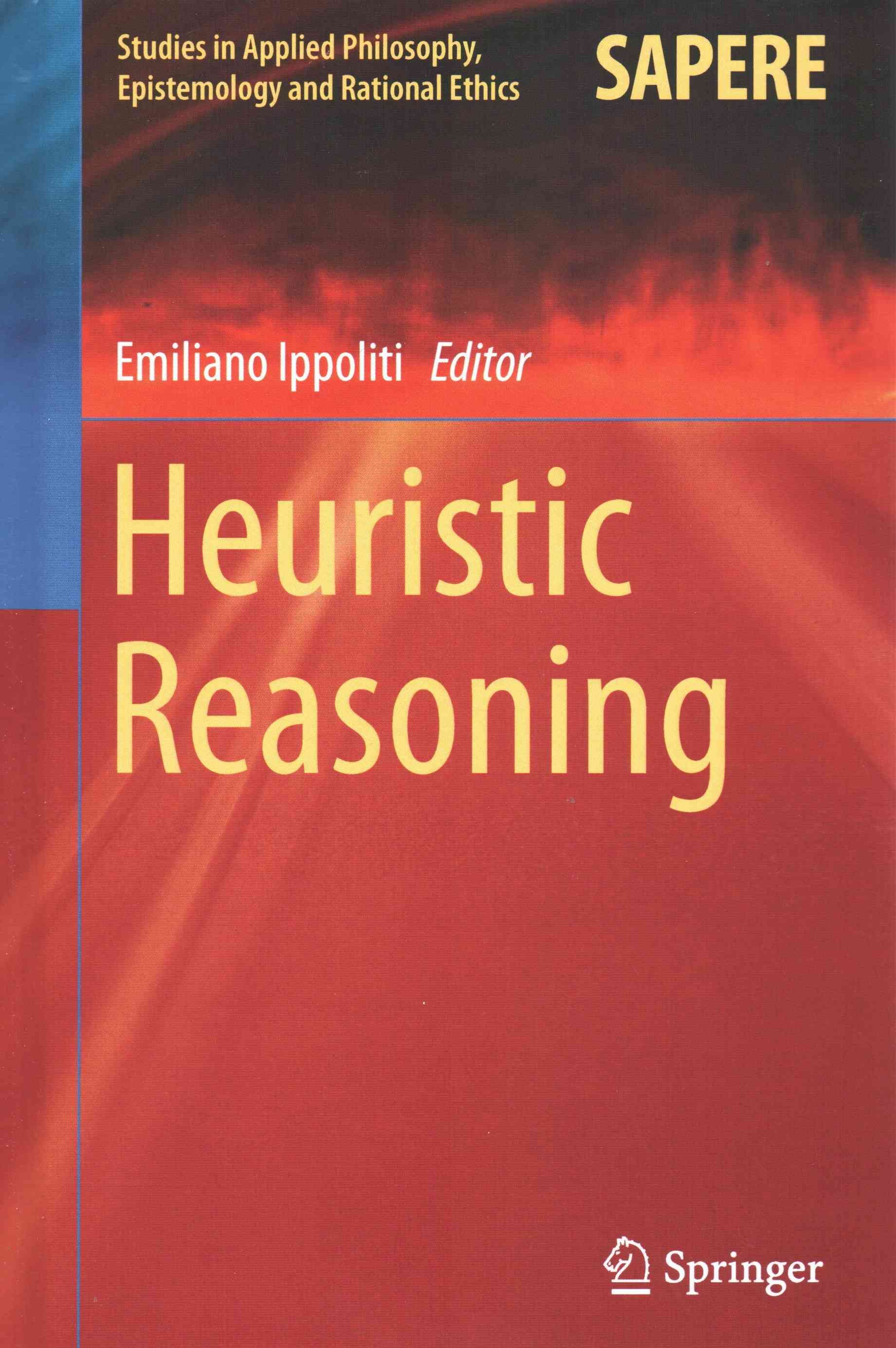 Heuristic Reasoning By Emiliano Ippoliti (editor) 9783319091587