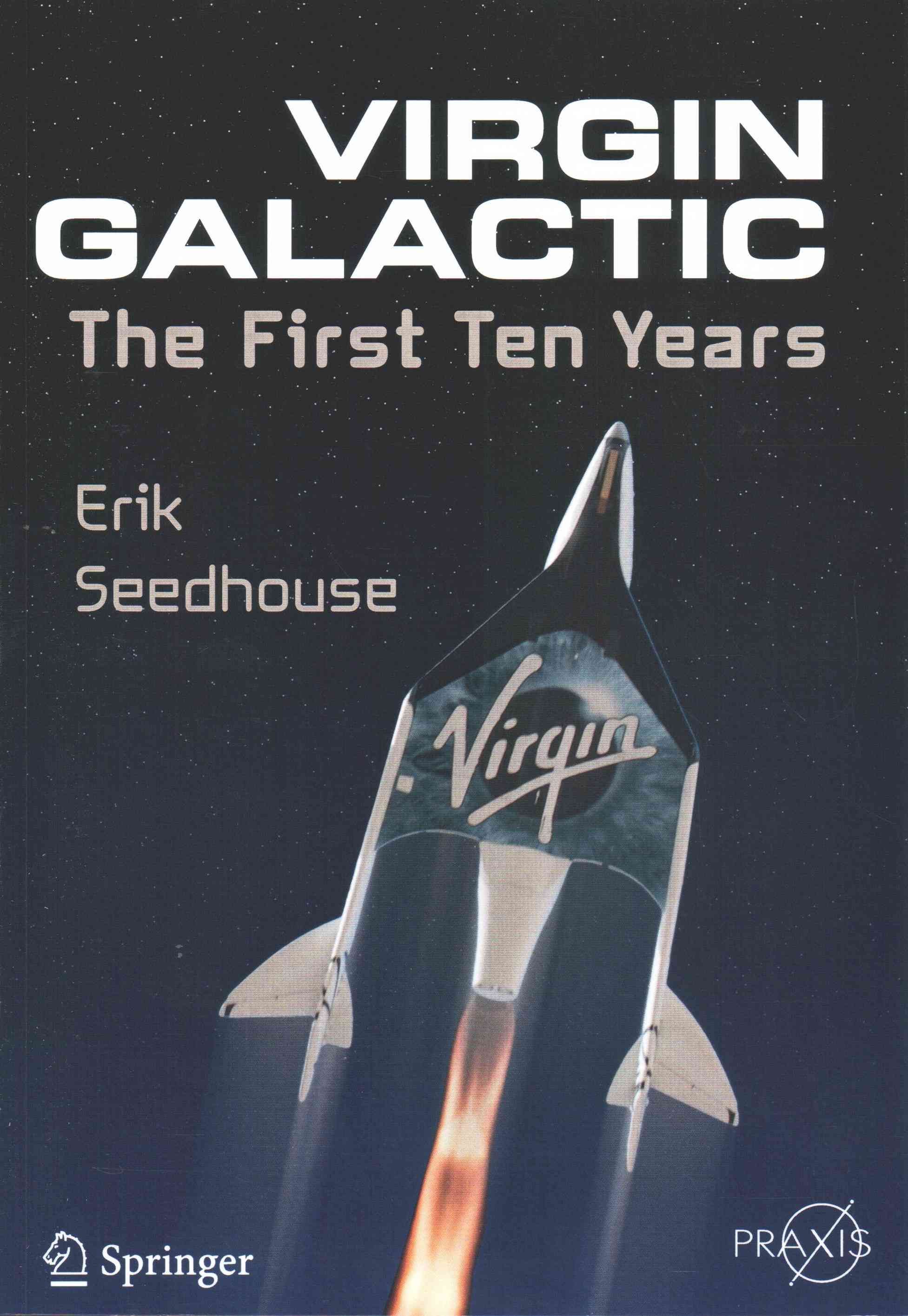 Virgin Galactic By Erik Seedhouse 9783319092614 (Paperback)