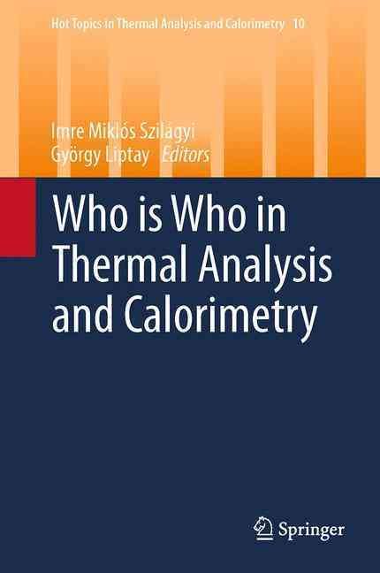 Who is Who in Thermal Analysis and Calorimetry 9783319094854