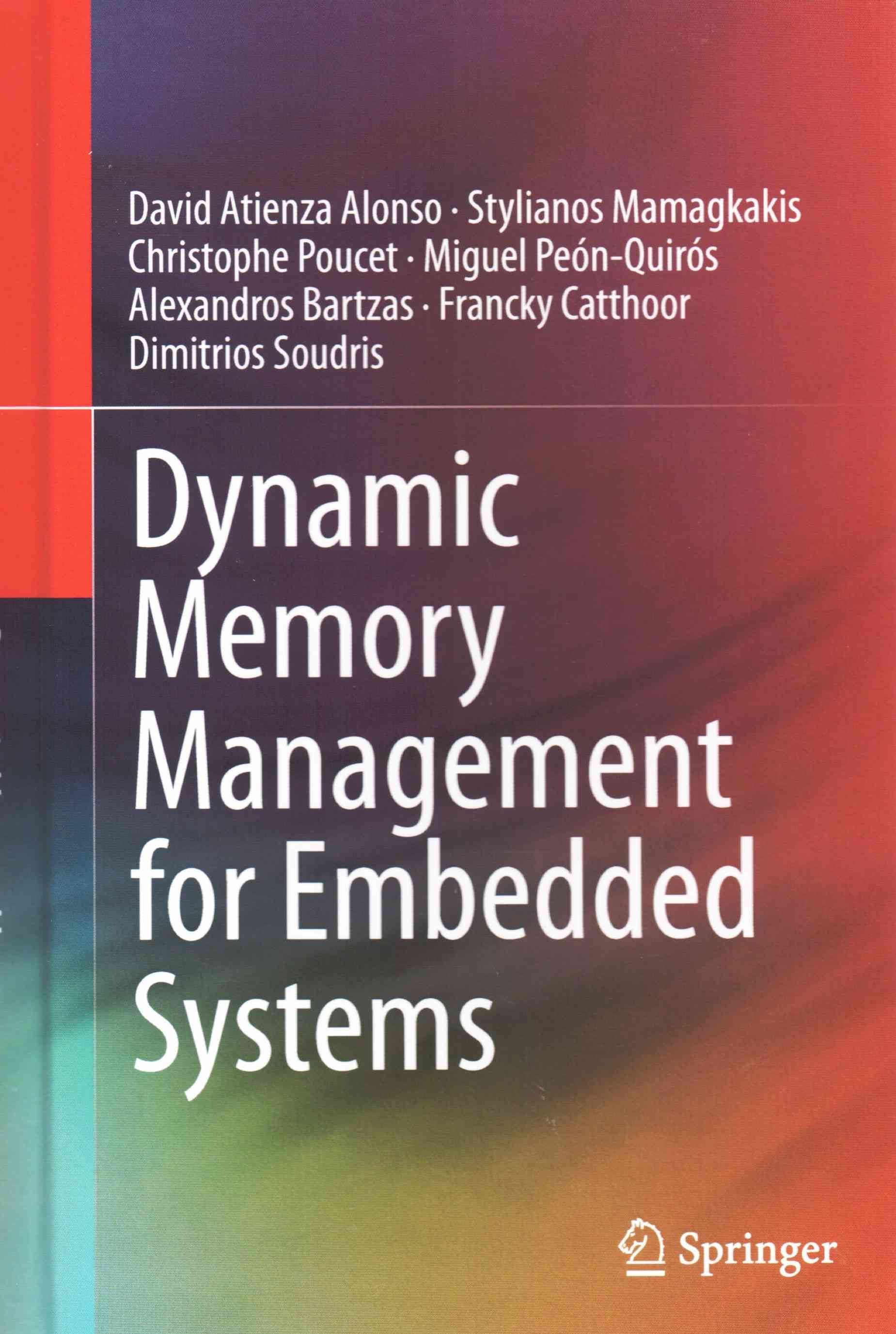 Dynamic Memory Management for Embedded Systems 9783319105710