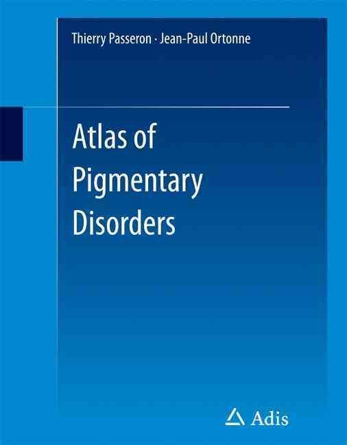 Atlas of Pigmentary Disorders 9783319108964 (Hardback)